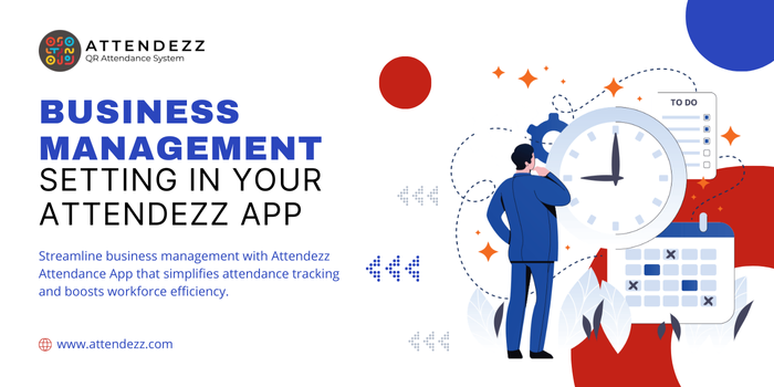 Business Management Setting in Your attendezz App