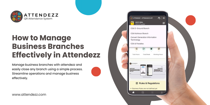 Manage Business Branches Effectively in Attendezz