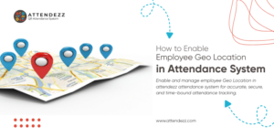 How to Enable Employee Geo Location in Attendance System